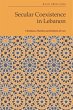 Secular Coexistence in Lebanon (eBook,... - Bild 1