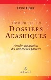 Comment lire les dossiers akashiques (eBook, ePUB) Comment lire les dossiers akashiques (eBook, ePUB)