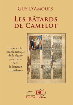 Les bâtards de Camelot (eBook, ePUB) - Guy D'Amours, D'Amours