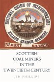 Scottish Coal Miners in the Twentieth Century (eBook, PDF)