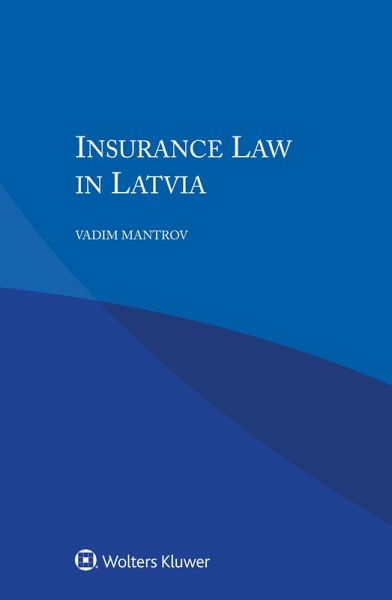 Insurance Law in Latvia (eBook, PDF) Insurance Law in Latvia (eBook, PDF)