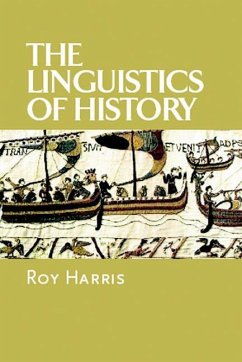 Linguistics of History (eBook, PDF) - Harris, Roy