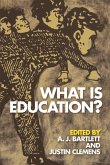 What is Education? (eBook, PDF) What is Education? (eBook, PDF)