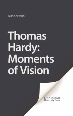 Thomas Hardy: Moments of Vision (eBook, PDF) - Shelston, Alan