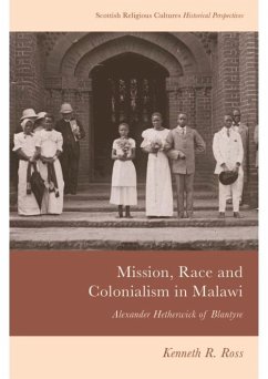 Mission, Race and Colonialism in Malawi (eBook, PDF) - Ross, Kenneth R.