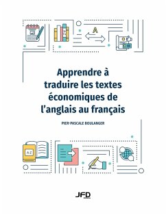 Apprendre à traduire les textes économiques de l'anglais au français (eBook, PDF) - Pier-Pascale Boulanger, Boulanger