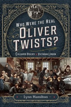 Who Were The Real Oliver Twists? (eBook, ePUB) - Lynn Hamilton, Hamilton