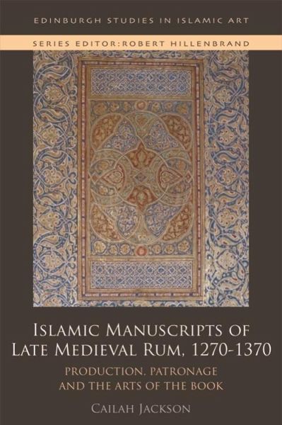 Islamic Manuscripts of Late Medieval Rum, 1270s-1370s (eBook, ePUB)