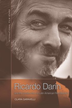 Ricardo Darin and the Construction of Latin American Film Stardom (eBook, ePUB) - Garavelli, Clara