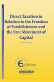 Direct Taxation in Relation to the Freedom of Establishment and the Free Movement of Capital (eBook, PDF) Direct Taxation in Relation to the Freedom of Establishment and the Free Movement of Capital (eBook, PDF)