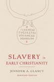 Slavery in Early Christianity (eBook, ePUB) Slavery in Early Christianity (eBook, ePUB)