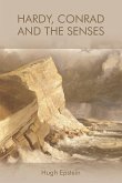 Hardy, Conrad and the Senses (eBook, ePUB)