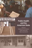 Public Health and the American State (eBook, PDF) Public Health and the American State (eBook, PDF)
