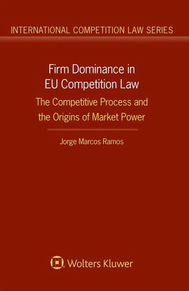 Firm Dominance in EU Competition Law (eBook, PDF) Firm Dominance in EU Competition Law (eBook, PDF)