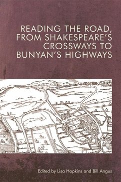 Reading the Road, from Shakespeare's Crossways to Bunyan's Highways (eBook, PDF) Cover Reading the Road, from Shakespeare's Crossways to Bunyan's Highways (eBook, PDF)