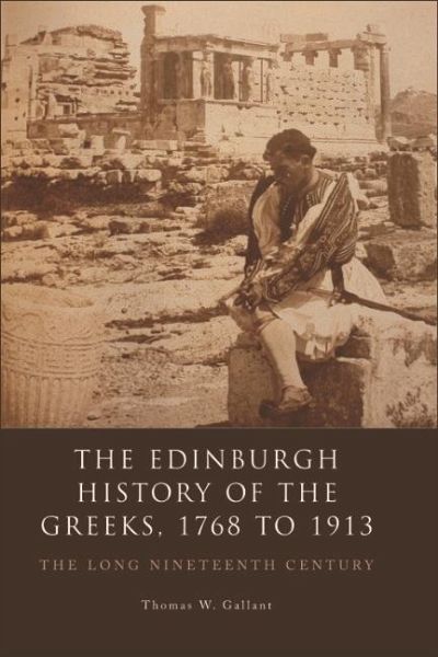 Edinburgh History of the Greeks, 1768 to 1913 (eBook, PDF) Edinburgh History of the Greeks, 1768 to 1913 (eBook, PDF)