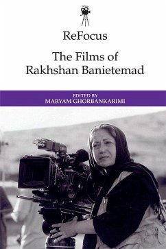 ReFocus: The Films of Rakhshan Banietemad (eBook, ePUB)