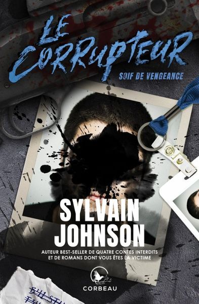 Le Corrupteur - Soif de Vengeance (eBook, ePUB)