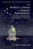 World of Image in Islamic Philosophy (eBook, ePUB) World of Image in Islamic Philosophy (eBook, ePUB)