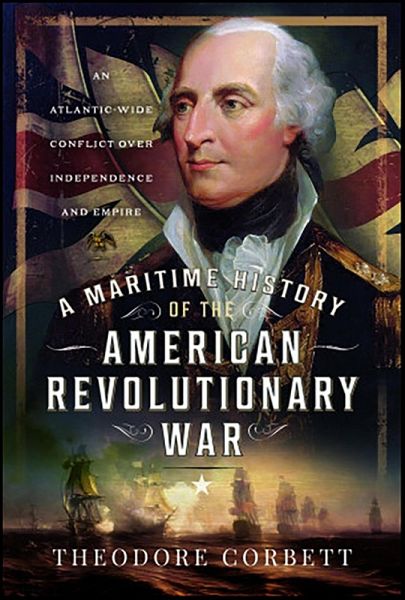 Maritime History of the American Revolutionary War (eBook, ePUB) Maritime History of the American Revolutionary War (eBook, ePUB)
