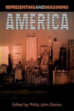 Representing and Imagining America (eBook, PDF) - Davies, Philip John