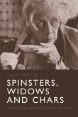 Spinsters, Widows and Chars (eBook, ePUB) Spinsters, Widows and Chars (eBook, ePUB)