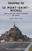 Journey to Mont Saint-Michel: How an Ancient Abbey Changed My Heart (Journeys of the Heart, #1) (eBook, ePUB)