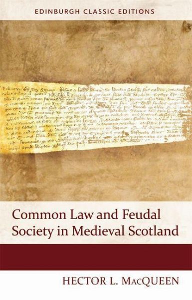 Common Law and Feudal Society in Medieval Scotland (eBook, PDF)