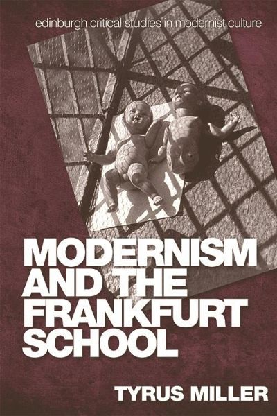 Modernism and the Frankfurt School (eBook, PDF)