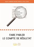 Faire parler le compte de résultat (eBook, PDF)