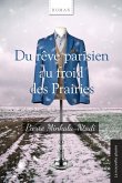 Du rêve parisien au froid des Prairies (eBook, ePUB) Du rêve parisien au froid des Prairies (eBook, ePUB)