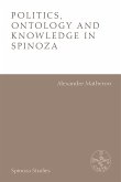 Politics, Ontology and Knowledge in Spinoza (eBook, PDF) Politics, Ontology and Knowledge in Spinoza (eBook, PDF)
