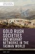 Gold Rush Societies and Migrant... - Bild 1