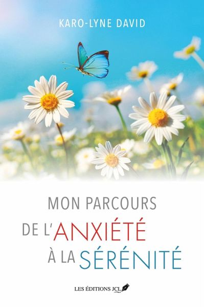 Mon parcours de l'anxiété à la sérénité (eBook, ePUB)