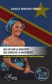 Ma loi sur la gratuité des soins de la maternité. (eBook, PDF)