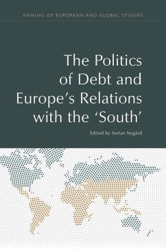 Politics of Debt and Europe's Relations with the 'South' (eBook, ePUB) Cover Politics of Debt and Europe's Relations with the 'South' (eBook, ePUB)