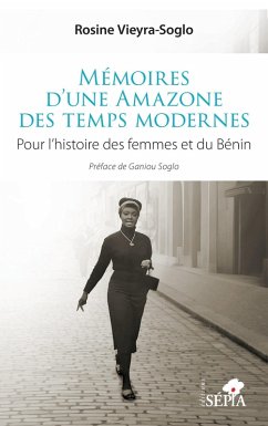 Mémoires d'une Amazone des temps modernes (eBook, PDF) - Vieyra-Soglo