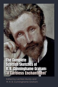 Complete Scottish Sketches of R.B. Cunninghame Graham (eBook, ePUB)