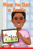 How to Get a Smile (eBook, ePUB) How to Get a Smile (eBook, ePUB)