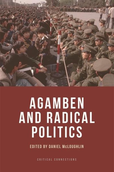 Agamben and Radical Politics (eBook, ePUB) Agamben and Radical Politics (eBook, ePUB)