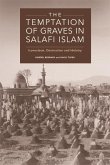 Temptation of Graves in Salafi Islam (eBook, PDF) Temptation of Graves in Salafi Islam (eBook, PDF)