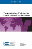Application of Substantive Law by International Arbitrators (eBook, PDF)