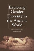 Exploring Gender Diversity in the Ancient World (eBook, PDF)