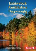 Ezhiwebak Aniibiishan Dagwaagig (Trees in Fall) (eBook, PDF) Ezhiwebak Aniibiishan Dagwaagig (Trees in Fall) (eBook, PDF)