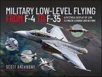 Military Low-Level Flying From F-4 Phantom to F-35 Lightning II (eBook, ePUB)