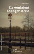 Ils voulaient changer la vie (eBook,... - Bild 1
