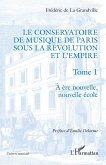Le Conservatoire de musique de Paris sous la Révolution et l'Empire (eBook, ePUB)