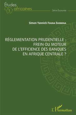 Cover Réglementation prudentielle : frein ou moteur de l'efficience des banques en Afrique centrale ? (eBook, PDF)