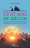 Cent ans de déclin (eBook, ePUB)