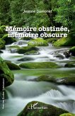 Mémoire obstinée, mémoire obscure (eBook, PDF)